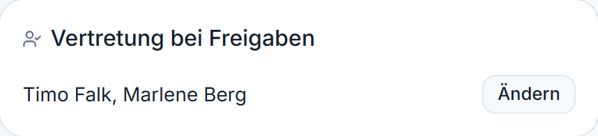 Karte „Vertretung bei Freigaben“ an der Person mit zwei eingetragenen Vertretungen